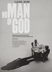 دانلود فیلم No Man of God 2021