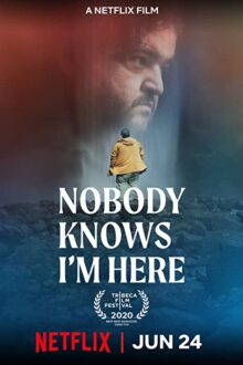 دانلود فیلم Nobody Knows I’m Here 2020  با زیرنویس فارسی بدون سانسور