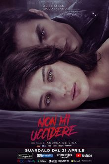 دانلود فیلم Non mi uccidere 2021  با زیرنویس فارسی بدون سانسور