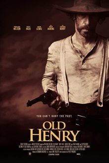 دانلود فیلم Old Henry 2021  با زیرنویس فارسی بدون سانسور