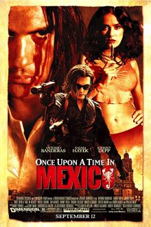 دانلود فیلم Once Upon a Time in Mexico 2003  با زیرنویس فارسی بدون سانسور