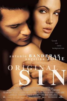 دانلود فیلم Original Sin 2001  با زیرنویس فارسی بدون سانسور