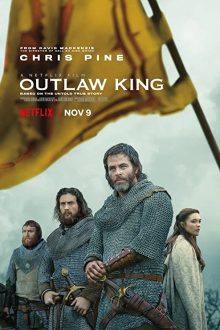 دانلود فیلم Outlaw King 2018  با زیرنویس فارسی بدون سانسور