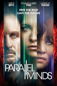 دانلود فیلم Parallel Minds 2020  با زیرنویس فارسی بدون سانسور