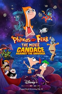 دانلود فیلم Phineas and Ferb the Movie: Candace Against the Universe 2020  با زیرنویس فارسی بدون سانسور