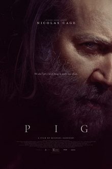 دانلود فیلم Pig 2021 با زیرنویس فارسی بدون سانسور