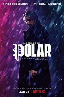 دانلود فیلم Polar 2019  با زیرنویس فارسی بدون سانسور