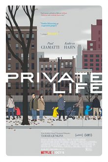 دانلود فیلم Private Life 2018  با زیرنویس فارسی بدون سانسور