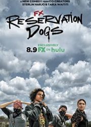 دانلود سریال Reservation Dogsبدون سانسور با زیرنویس فارسی