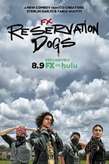 دانلود سریال Reservation Dogs  با زیرنویس فارسی بدون سانسور