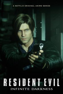 دانلود سریال Resident Evil: Infinite Darkness  با زیرنویس فارسی بدون سانسور