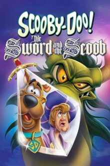 دانلود فیلم Scooby-Doo! The Sword and the Scoob 2021 با زیرنویس فارسی بدون سانسور