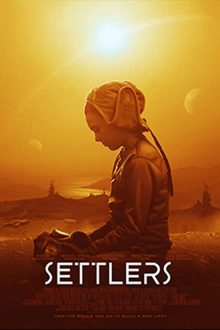 دانلود فیلم Settlers 2021  با زیرنویس فارسی بدون سانسور