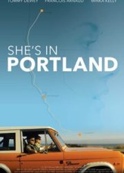 دانلود فیلم She's in Portland 2020