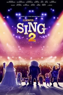 دانلود فیلم Sing 2 2021  با زیرنویس فارسی بدون سانسور