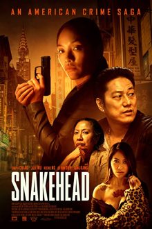 دانلود فیلم Snakehead 2021  با زیرنویس فارسی بدون سانسور