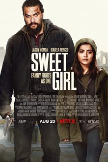 دانلود فیلم Sweet Girl 2021 با زیرنویس فارسی بدون سانسور