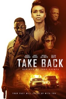 دانلود فیلم Take Back 2021  با زیرنویس فارسی بدون سانسور