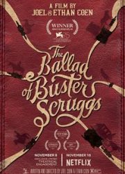 دانلود فیلم The Ballad of Buster Scruggs 2018