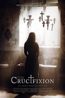 دانلود فیلم The Crucifixion 2017  با زیرنویس فارسی بدون سانسور