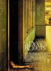 دانلود فیلم The Devil's Rejects 2005