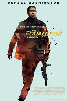 دانلود فیلم The Equalizer 2 2018  با زیرنویس فارسی بدون سانسور