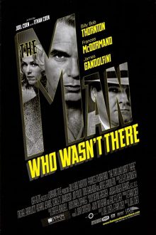 دانلود فیلم The Man Who Wasn't There 2001 با زیرنویس فارسی بدون سانسور