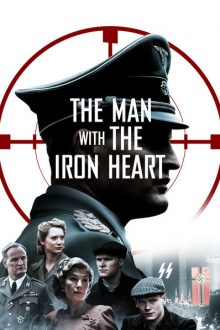 دانلود فیلم The Man with the Iron Heart 2017  با زیرنویس فارسی بدون سانسور