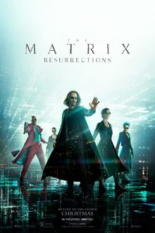 دانلود فیلم The Matrix Resurrections 2021  با زیرنویس فارسی بدون سانسور