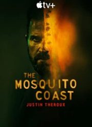 دانلود سریال The Mosquito Coastبدون سانسور با زیرنویس فارسی