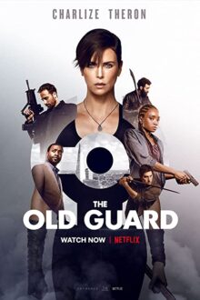 دانلود فیلم The Old Guard 2020  با زیرنویس فارسی بدون سانسور
