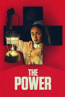 دانلود فیلم The Power 2021 با زیرنویس فارسی بدون سانسور