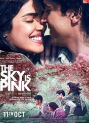 دانلود فیلم The Sky Is Pink 2019