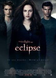 دانلود فیلم The Twilight Saga: Eclipse 2010