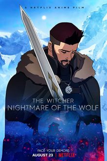 دانلود فیلم The Witcher: Nightmare of the Wolf 2021 با زیرنویس فارسی بدون سانسور