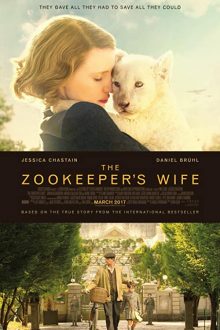 دانلود فیلم The Zookeeper’s Wife 2017  با زیرنویس فارسی بدون سانسور