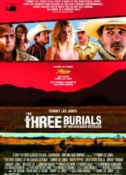 دانلود فیلم Three Burials 2005