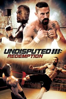 دانلود فیلم Undisputed 3: Redemption 2010  با زیرنویس فارسی بدون سانسور