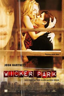 دانلود فیلم Wicker Park 2004  با زیرنویس فارسی بدون سانسور
