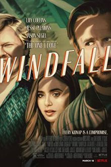 دانلود فیلم Windfall 2022  با زیرنویس فارسی بدون سانسور