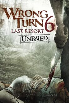 دانلود فیلم Wrong Turn 6: Last Resort 2014  با زیرنویس فارسی بدون سانسور