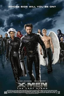 دانلود فیلم X-Men: The Last Stand 2006  با زیرنویس فارسی بدون سانسور