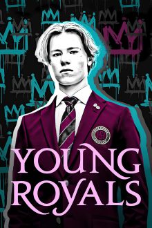 دانلود سریال Young Royals جوان سلطنتی با زیرنویس فارسی بدون سانسور