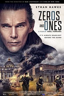 دانلود فیلم Zeros and Ones 2021  با زیرنویس فارسی بدون سانسور