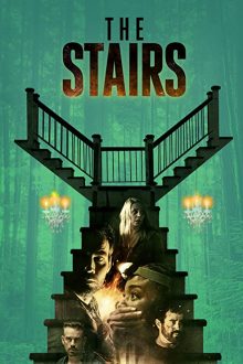 دانلود فیلم The Stairs 2021  با زیرنویس فارسی بدون سانسور