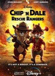 دانلود فیلم Chip 'n Dale: Rescue Rangers 2022
