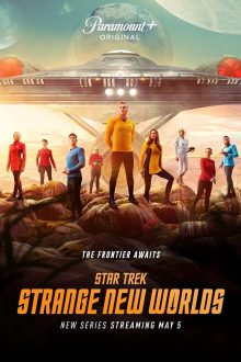 دانلود سریال Star Trek: Strange New Worlds پیشتازان فضا: دنیای جدید عجیب با زیرنویس فارسی بدون سانسور