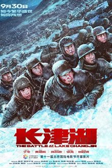 دانلود فیلم The Battle at Lake Changjin 2021  با زیرنویس فارسی بدون سانسور