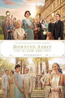 دانلود فیلم Downton Abbey: A New Era 2022  با زیرنویس فارسی بدون سانسور