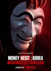دانلود سریال Money Heist: Korea - Joint Economic Areaبدون سانسور با زیرنویس فارسی